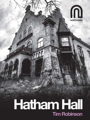 Northside House Hatham Hall Tim Robinson