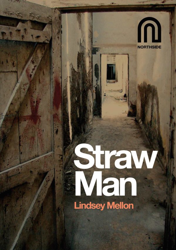 Straw Man Lindsey Mellon Northside House